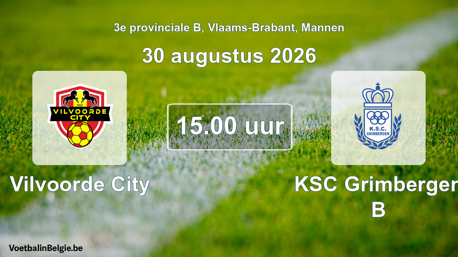 Geplande wedstrijd mannenvoetbal: Vilvoorde City - KSC Grimbergen B (30 augustus 2026)