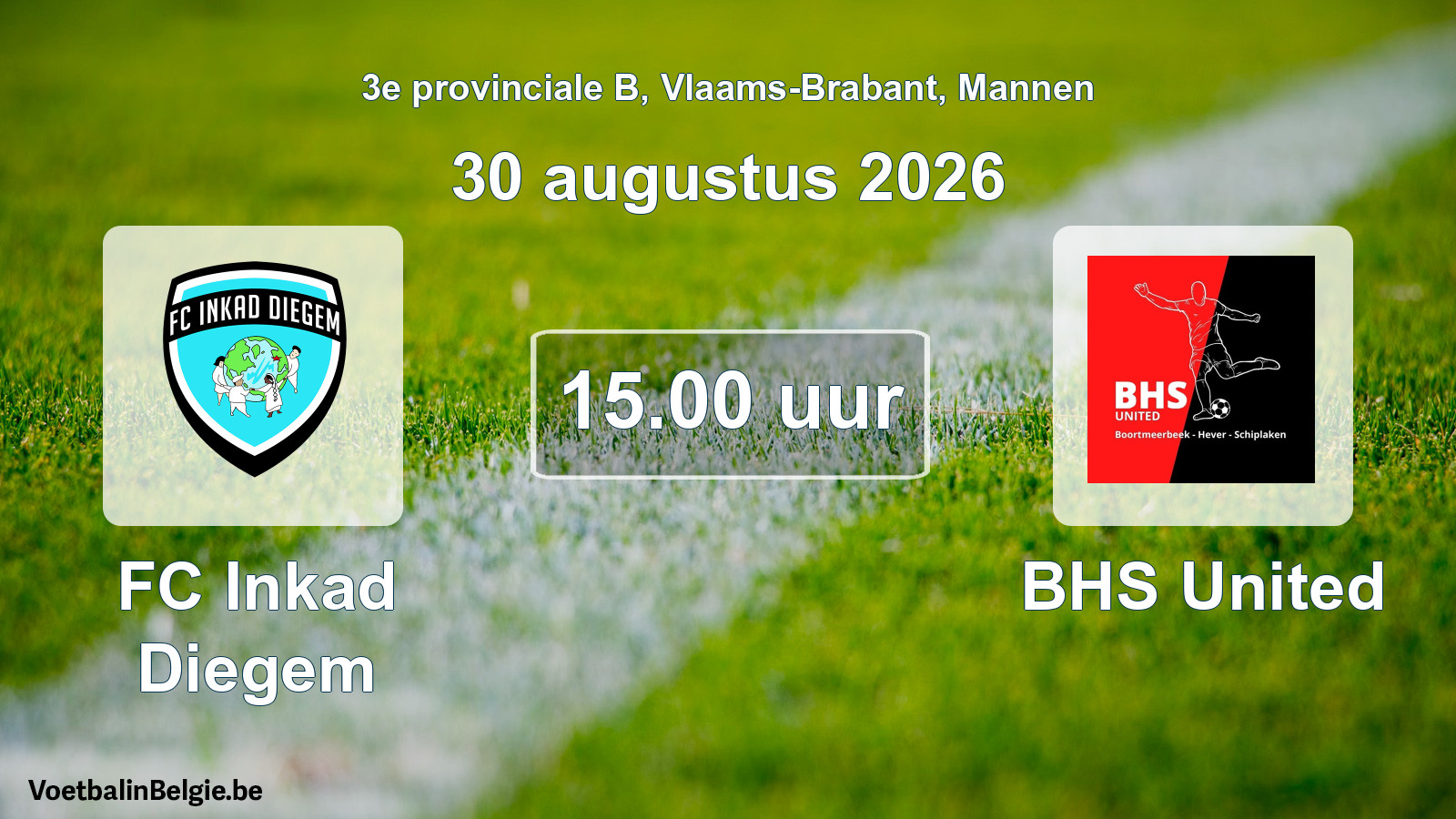 Geplande wedstrijd mannenvoetbal: FC Inkad Diegem - BHS United (30 augustus 2026)