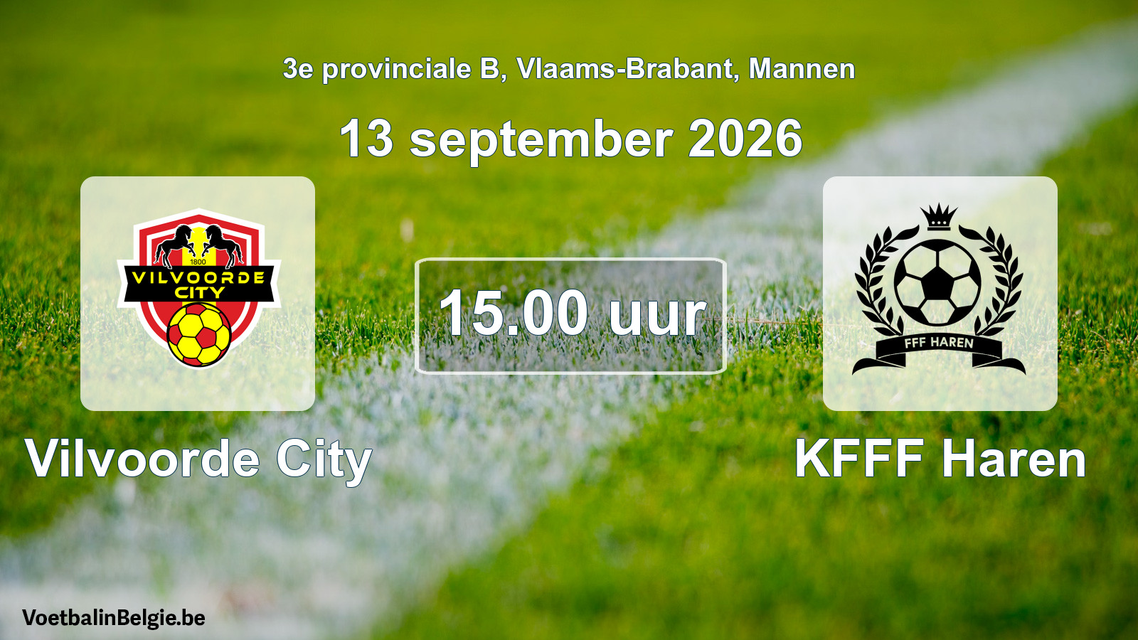 Geplantes Spiel männer-Fußball: Vilvoorde City - KFFF Haren (13 September 2026)