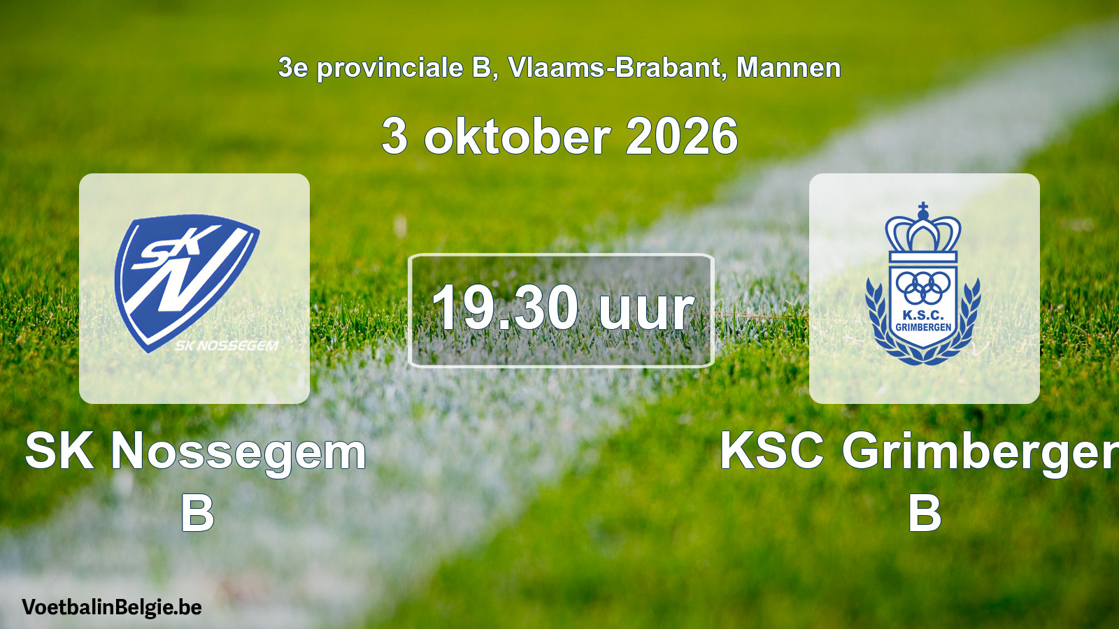 Geplande wedstrijd mannenvoetbal: SK Nossegem B - KSC Grimbergen B (3 oktober 2026)