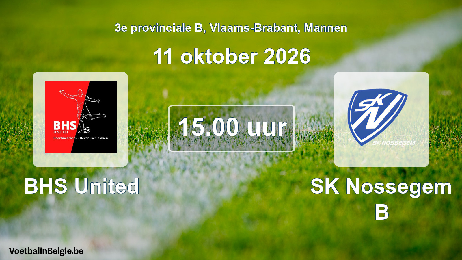 Geplantes Spiel männer-Fußball: BHS United - SK Nossegem B (11 Oktober 2026)