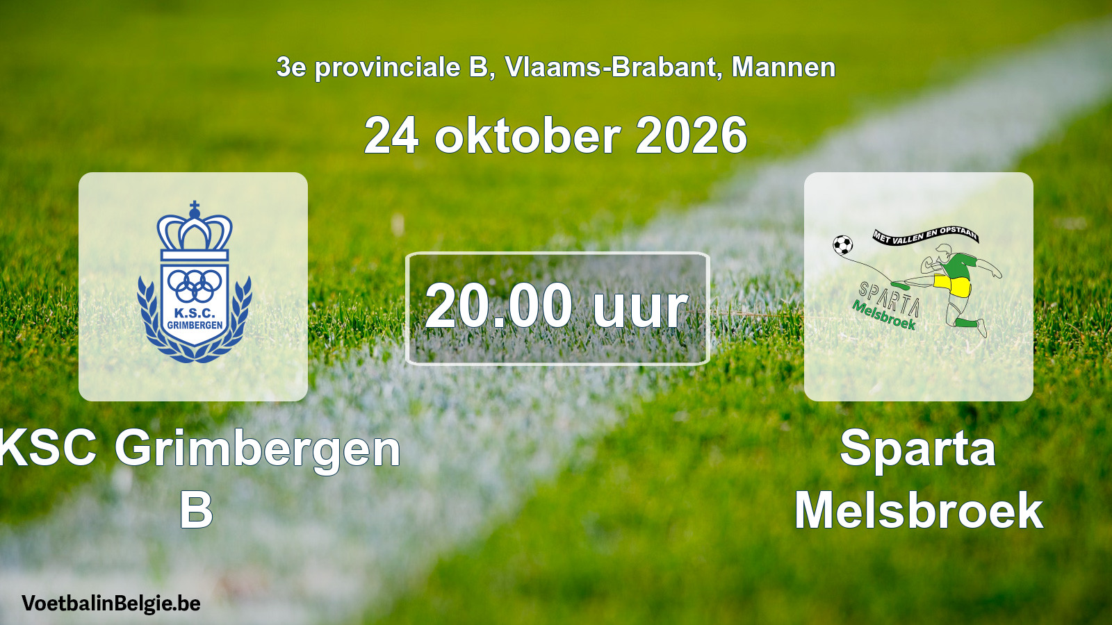 Geplantes Spiel männer-Fußball: KSC Grimbergen B - Sparta Melsbroek (24 Oktober 2026)