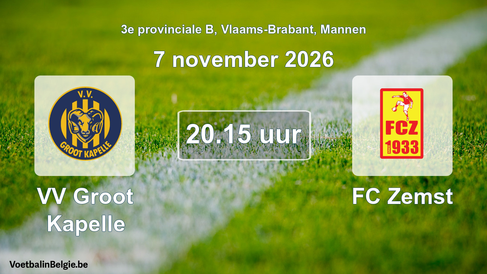 Match prévu football hommes: VV Groot Kapelle - FC Zemst (7 novembre 2026)