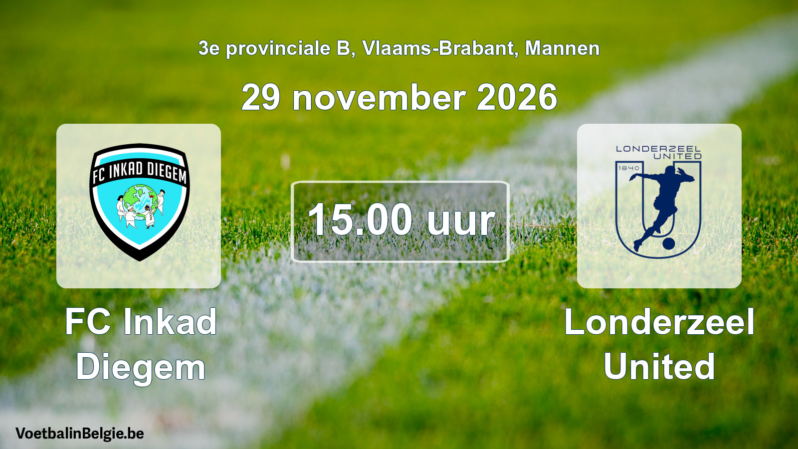 Geplande wedstrijd mannenvoetbal: FC Inkad Diegem - Londerzeel United (29 november 2026)