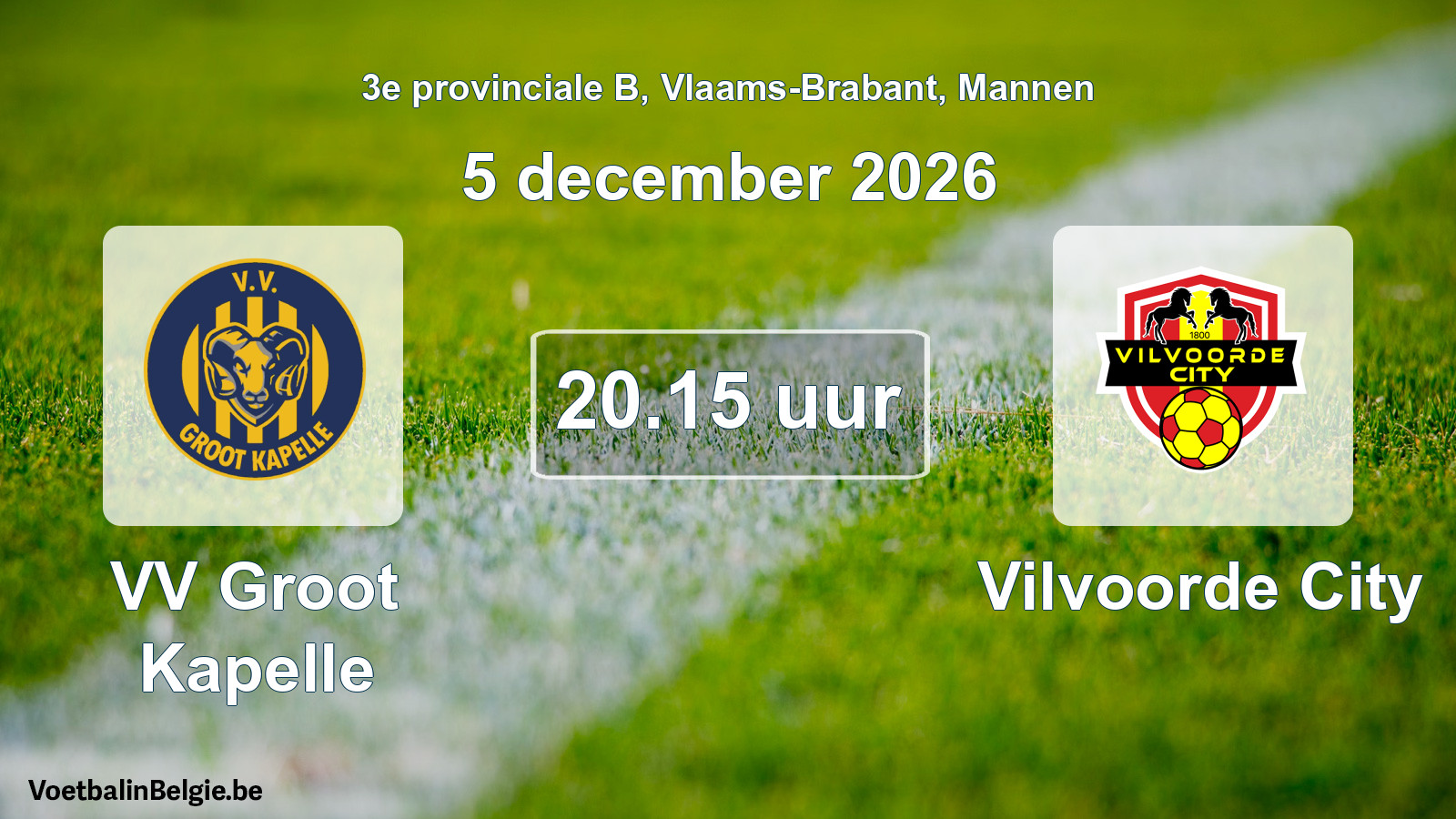 Geplande wedstrijd mannenvoetbal: VV Groot Kapelle - Vilvoorde City (5 december 2026)