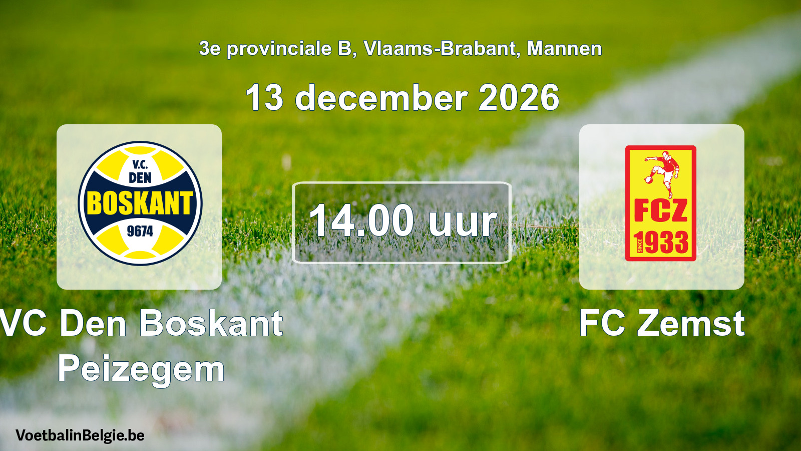 Geplande wedstrijd mannenvoetbal: VC Den Boskant Peizegem - FC Zemst (13 december 2026)