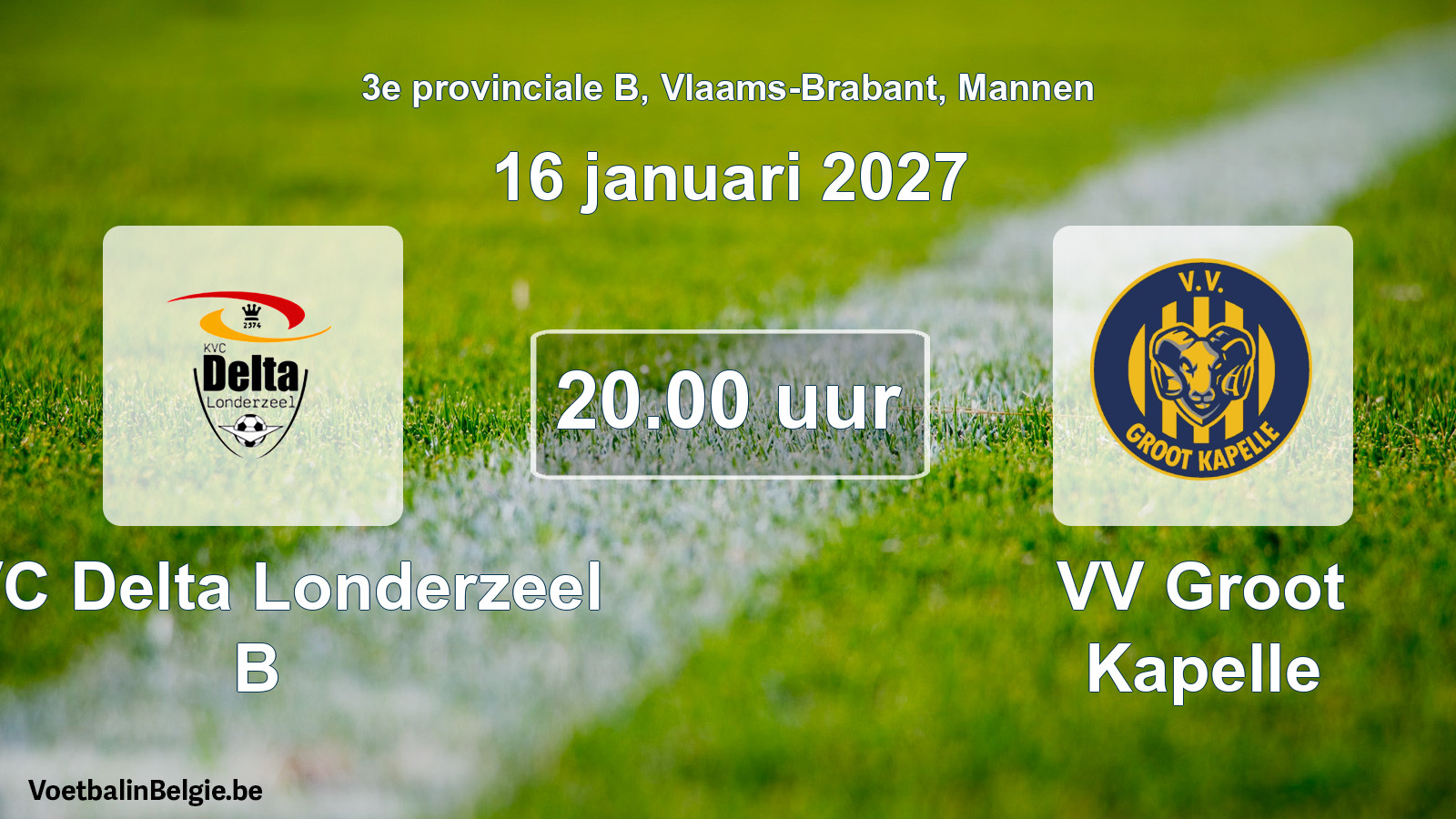 Geplande wedstrijd mannenvoetbal: KVC Delta Londerzeel B - VV Groot Kapelle (16 januari 2027)