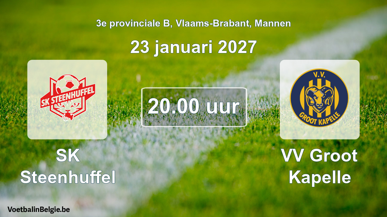 Geplande wedstrijd mannenvoetbal: SK Steenhuffel - VV Groot Kapelle (23 januari 2027)