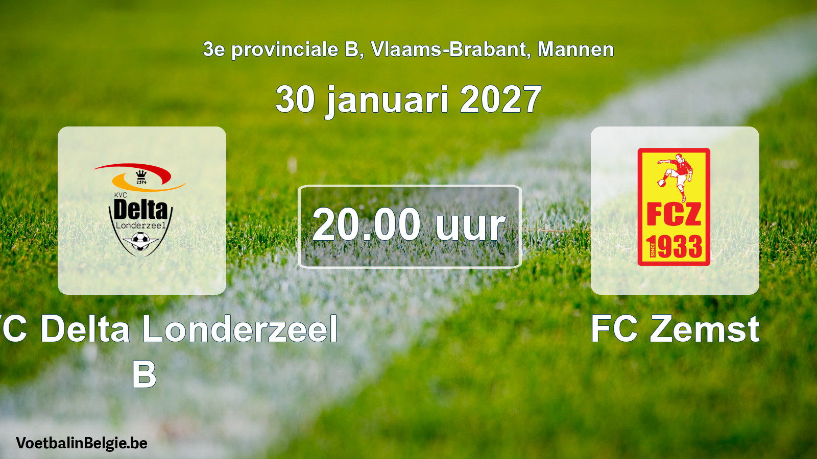Geplande wedstrijd mannenvoetbal: KVC Delta Londerzeel B - FC Zemst (30 januari 2027)