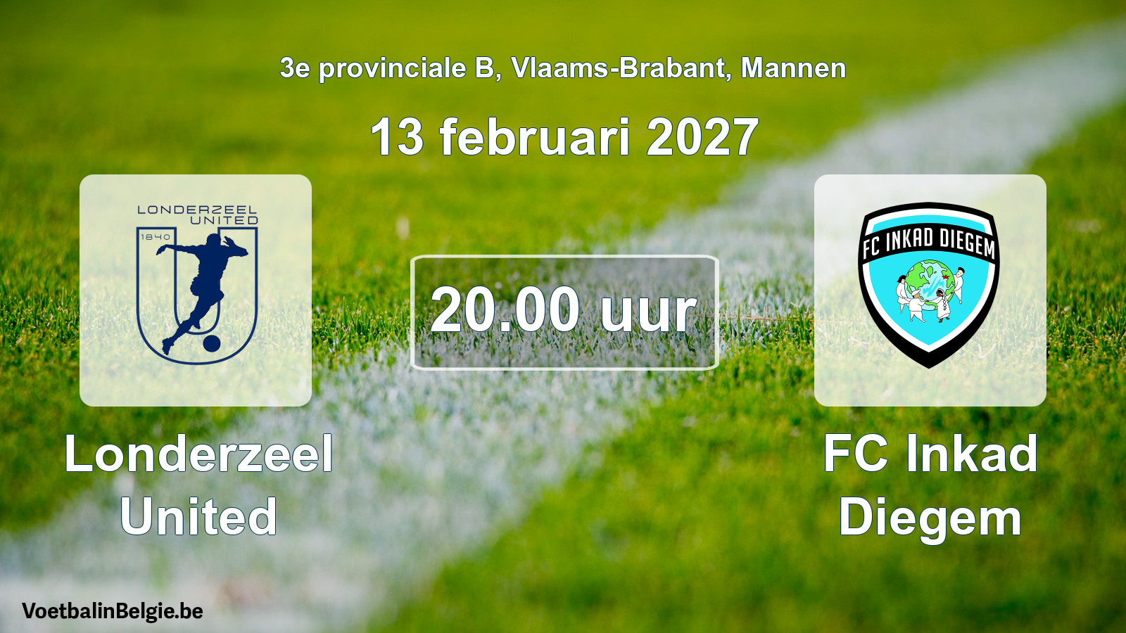 Match prévu football hommes: Londerzeel United - FC Inkad Diegem (13 février 2027)