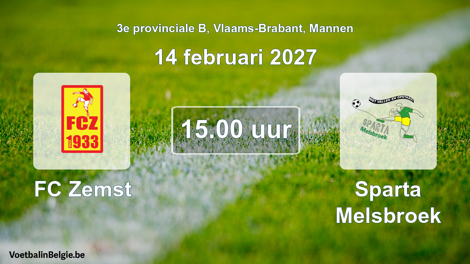 Match prévu football hommes: FC Zemst - Sparta Melsbroek (14 février 2027)