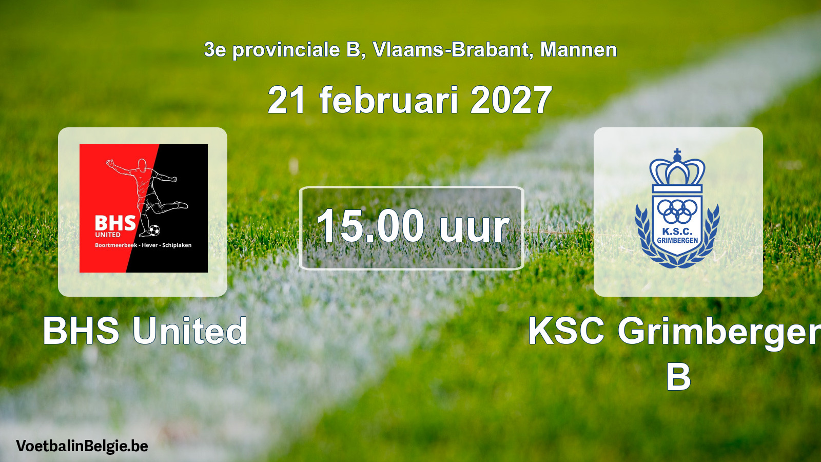 Geplantes Spiel männer-Fußball: BHS United - KSC Grimbergen B (21 Februar 2027)