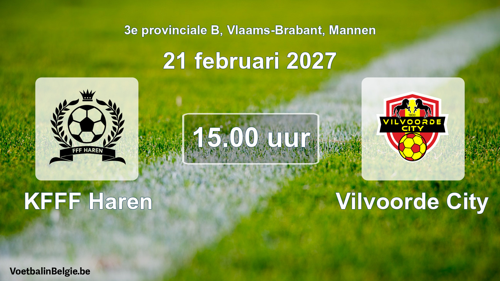 Geplande wedstrijd mannenvoetbal: KFFF Haren - Vilvoorde City (21 februari 2027)