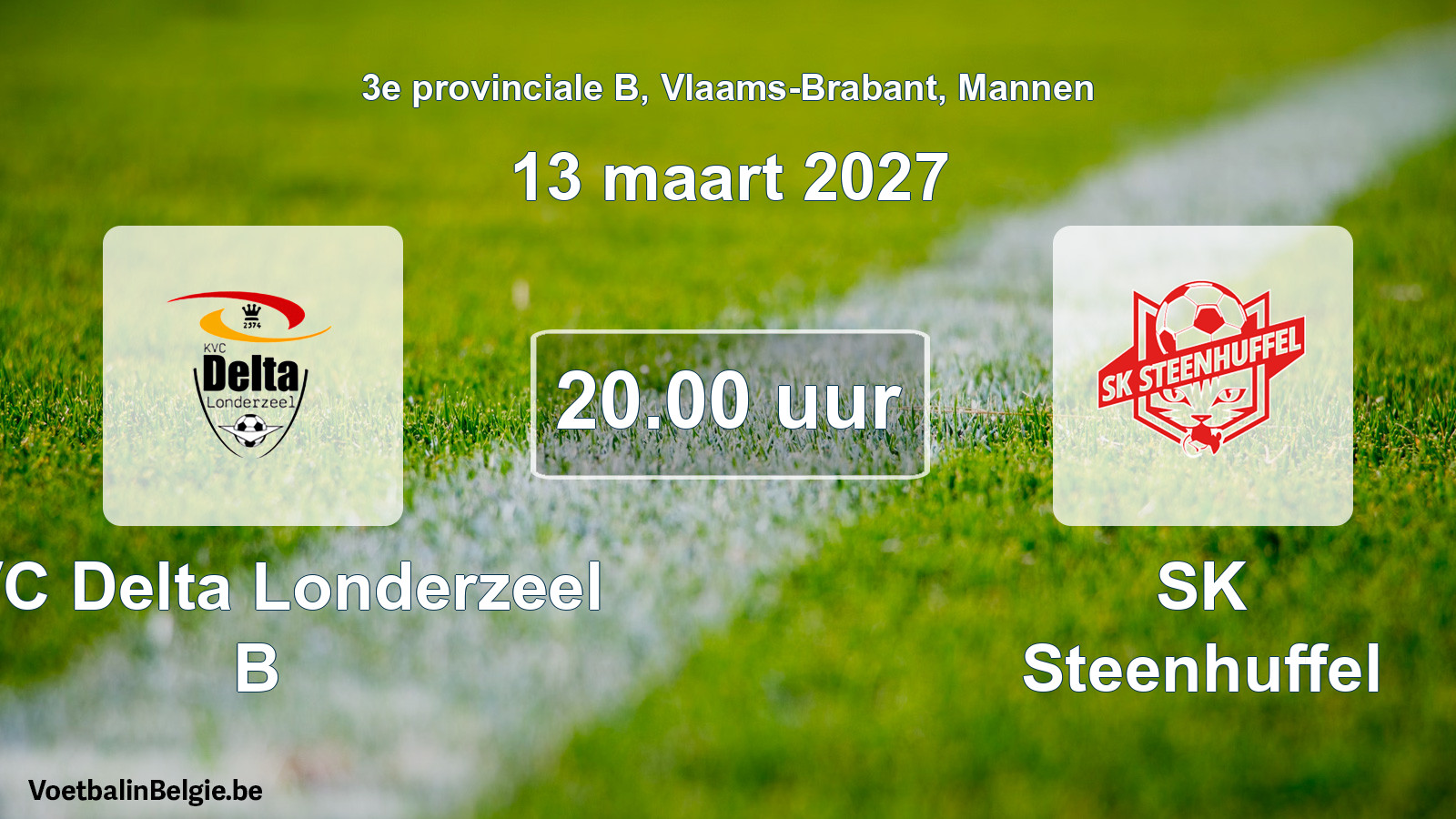 Geplande wedstrijd mannenvoetbal: KVC Delta Londerzeel B - SK Steenhuffel (13 maart 2027)
