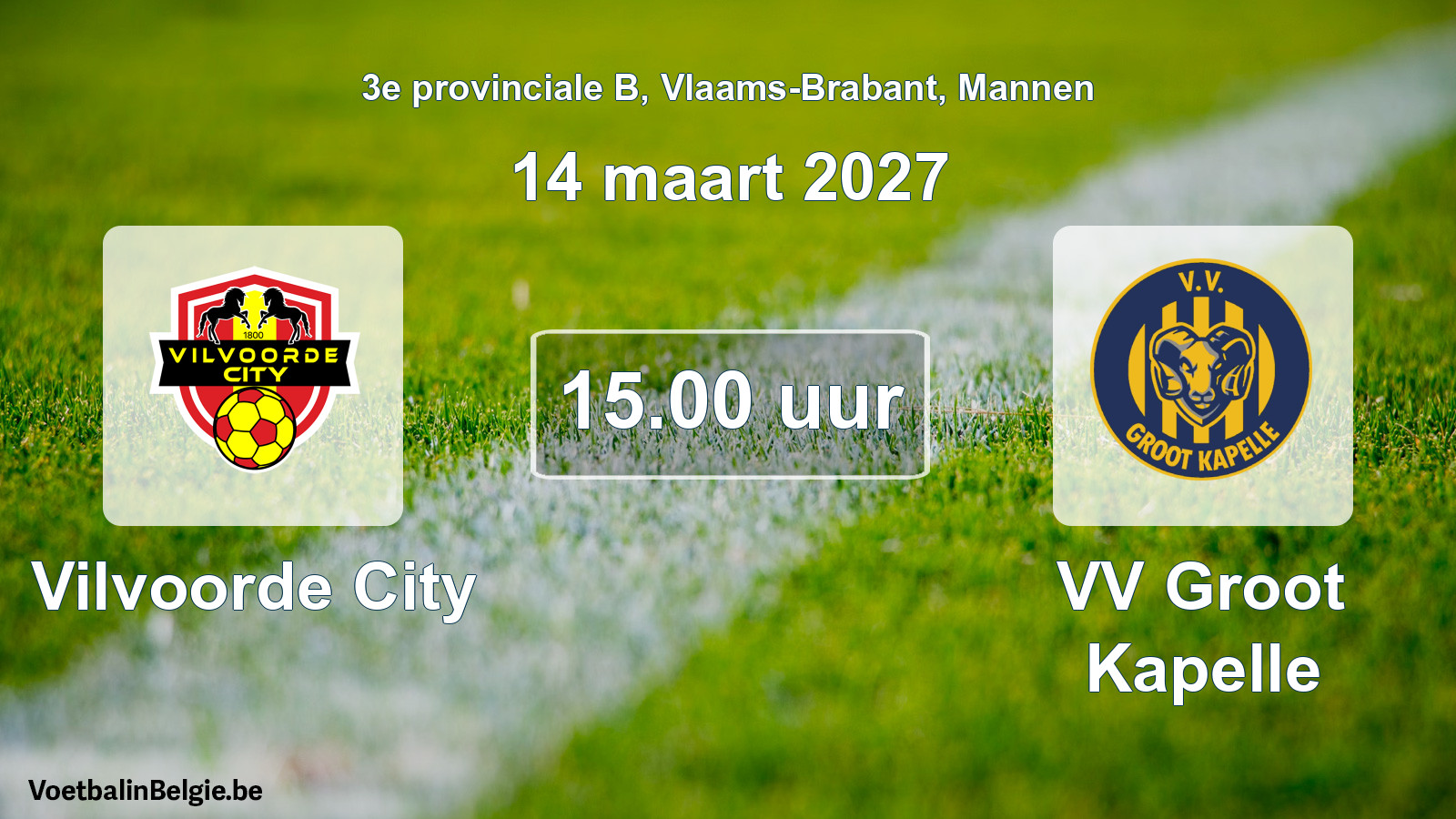Geplande wedstrijd mannenvoetbal: Vilvoorde City - VV Groot Kapelle (14 maart 2027)