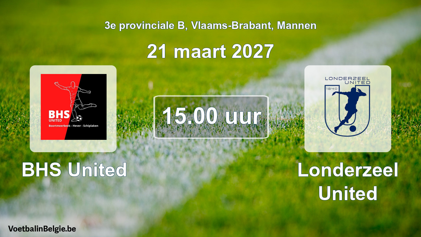 Match prévu football hommes: BHS United - Londerzeel United (21 mars 2027)