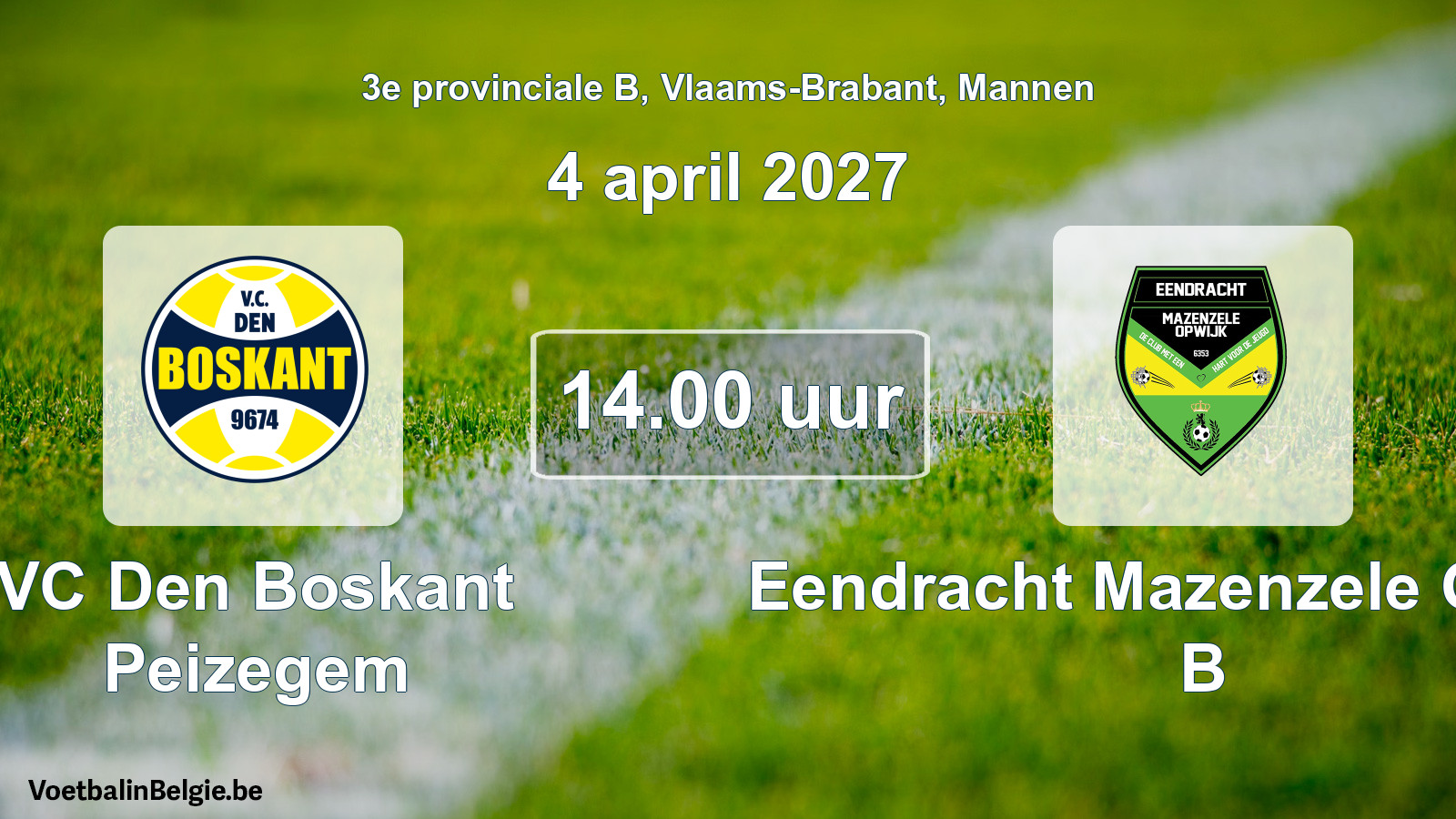 Geplande wedstrijd mannenvoetbal: VC Den Boskant Peizegem - Eendracht Mazenzele Opwijk B (4 april 2027)