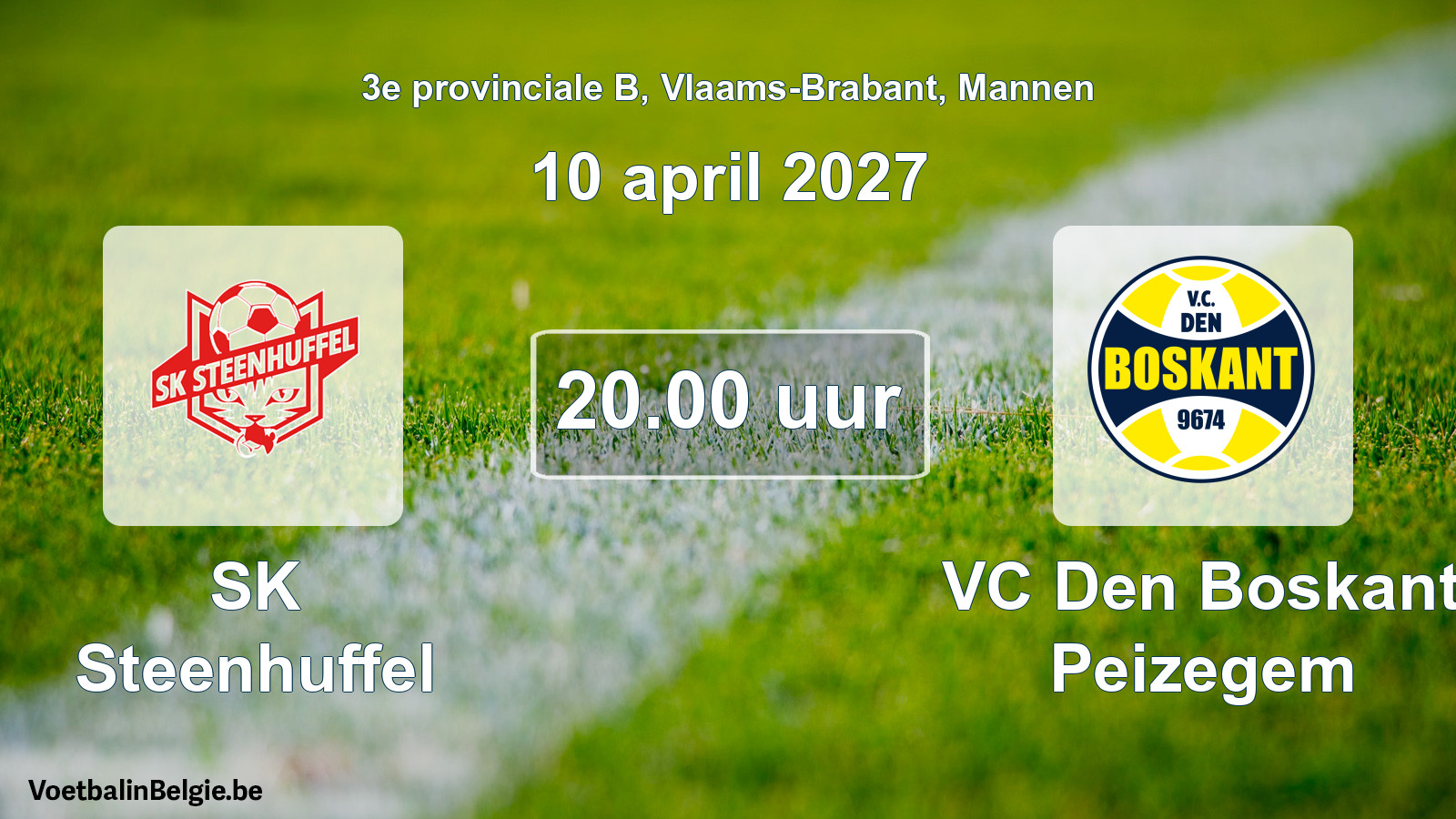 Geplande wedstrijd mannenvoetbal: SK Steenhuffel - VC Den Boskant Peizegem (10 april 2027)