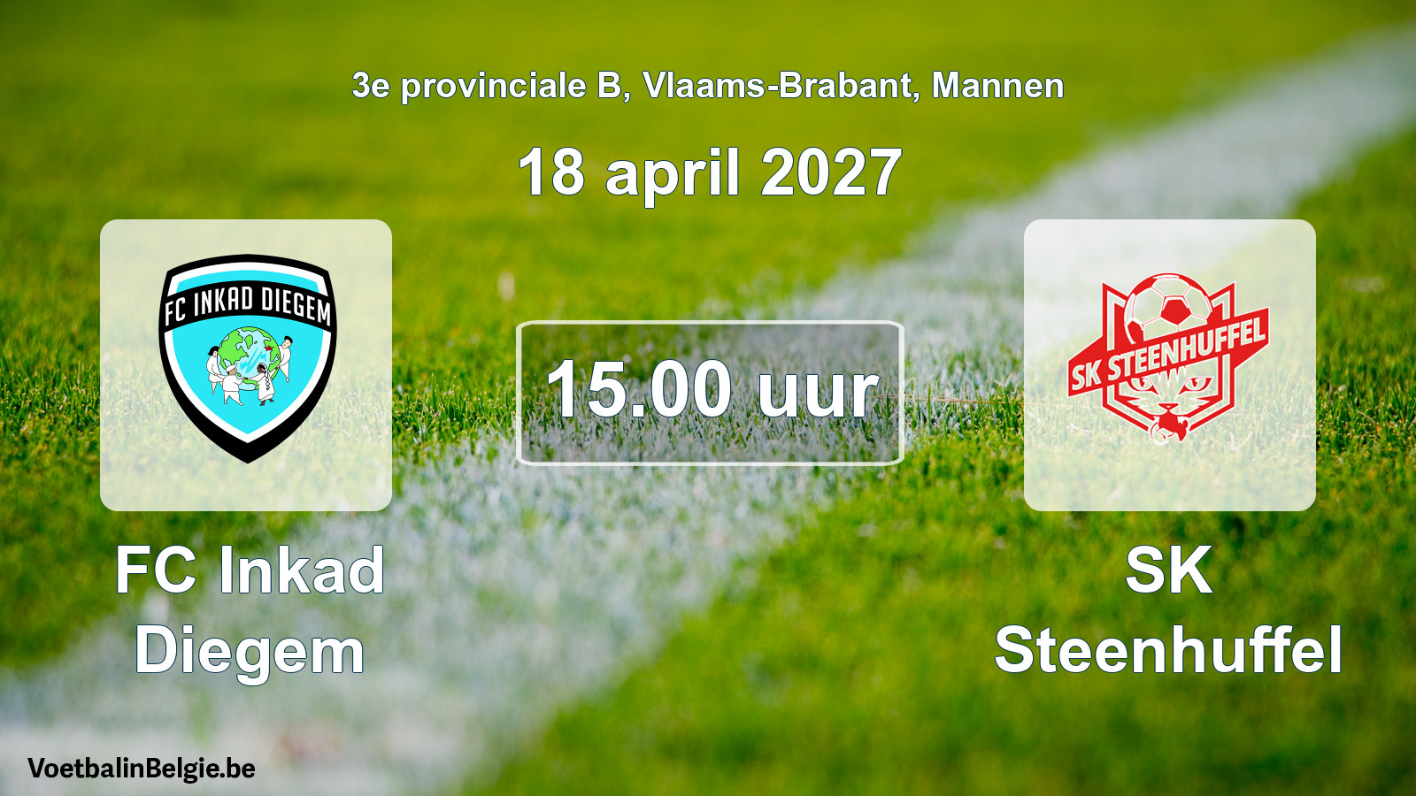 Geplande wedstrijd mannenvoetbal: FC Inkad Diegem - SK Steenhuffel (18 april 2027)