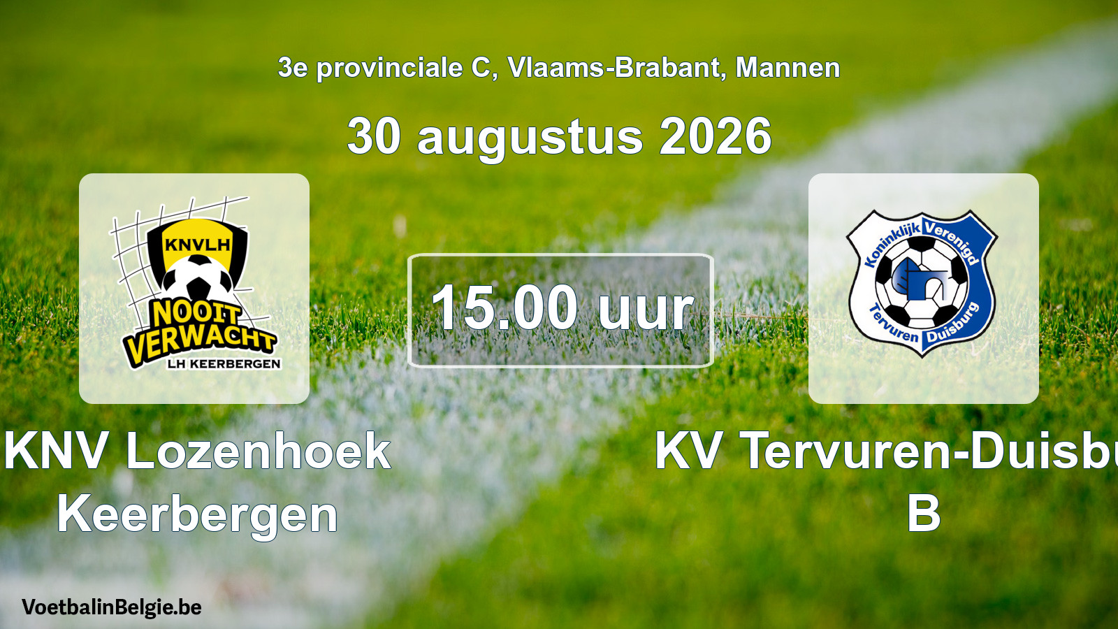 Geplande wedstrijd mannenvoetbal: KNV Lozenhoek Keerbergen - KV Tervuren-Duisburg B (30 augustus 2026)