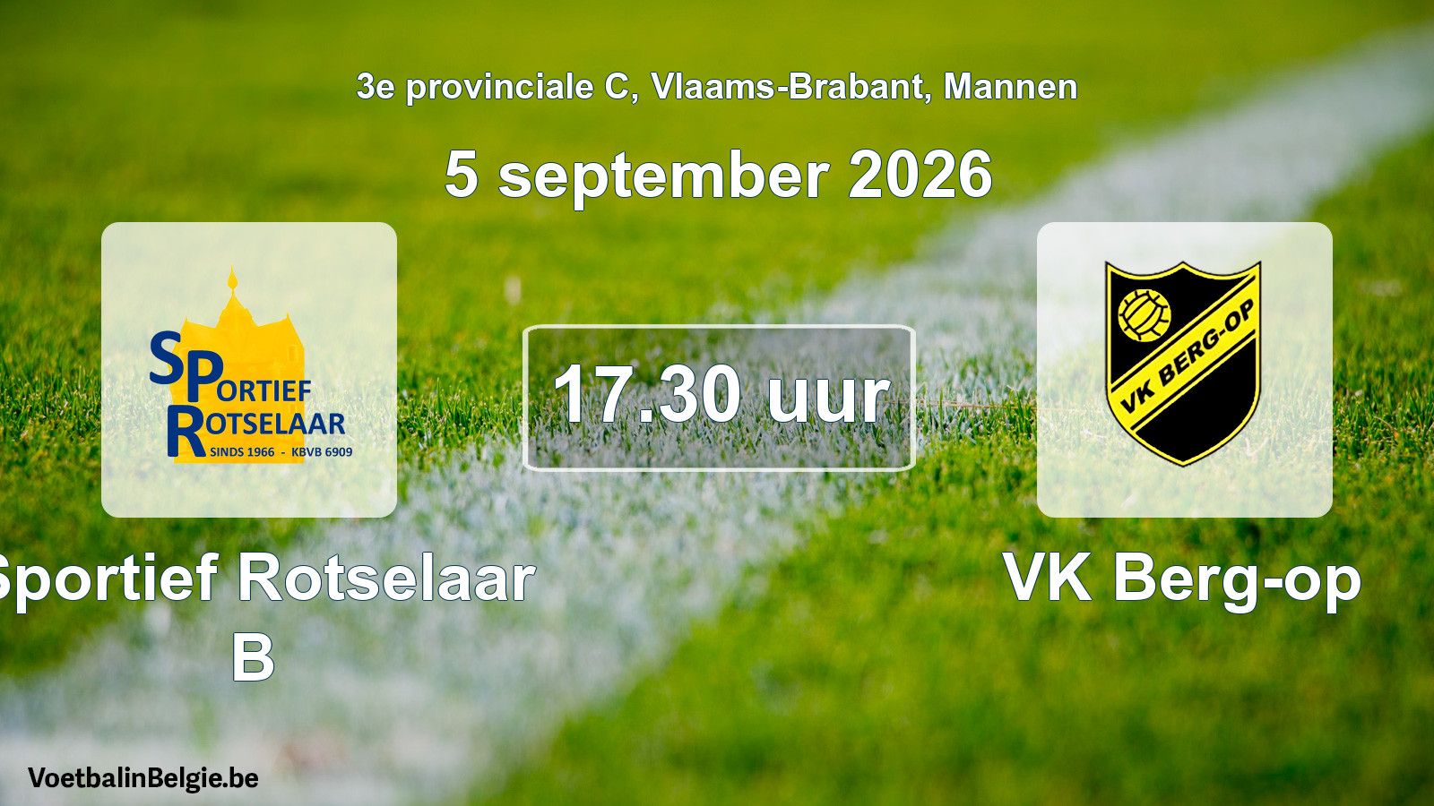 Geplande wedstrijd mannenvoetbal: Sportief Rotselaar B - VK Berg-op (5 september 2026)
