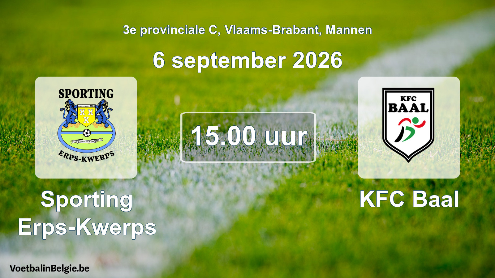 Geplande wedstrijd mannenvoetbal: Sporting Erps-Kwerps - KFC Baal (6 september 2026)