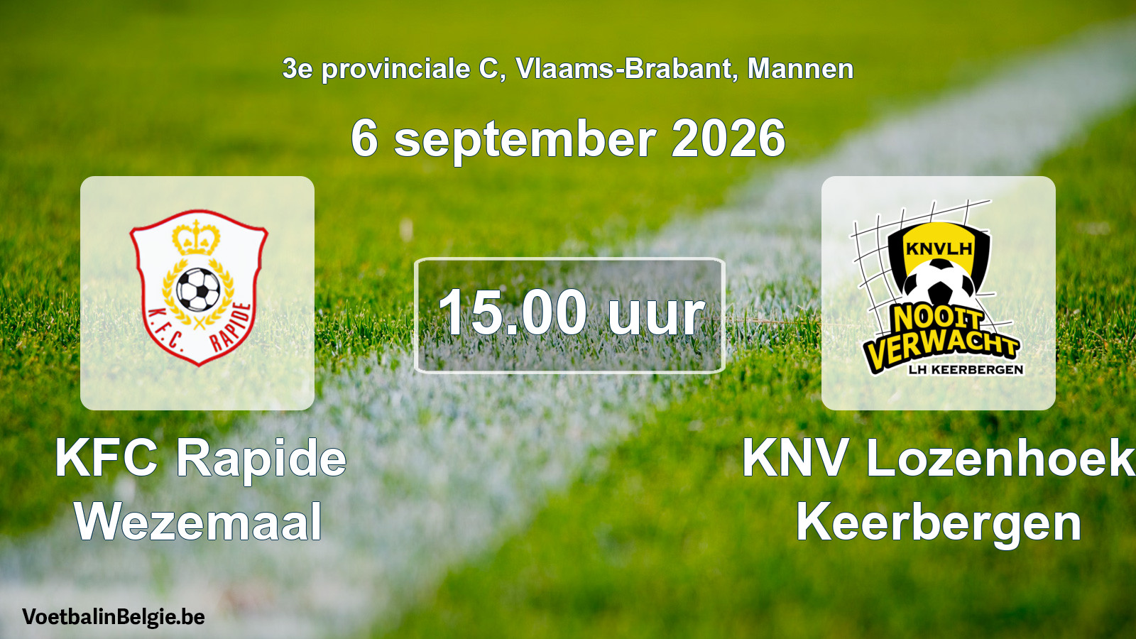Scheduled match men football: KFC Rapide Wezemaal - KNV Lozenhoek Keerbergen (6 September 2026)