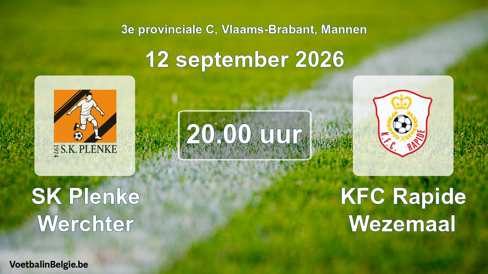 Geplande wedstrijd mannenvoetbal: SK Plenke Werchter - KFC Rapide Wezemaal (12 september 2026)