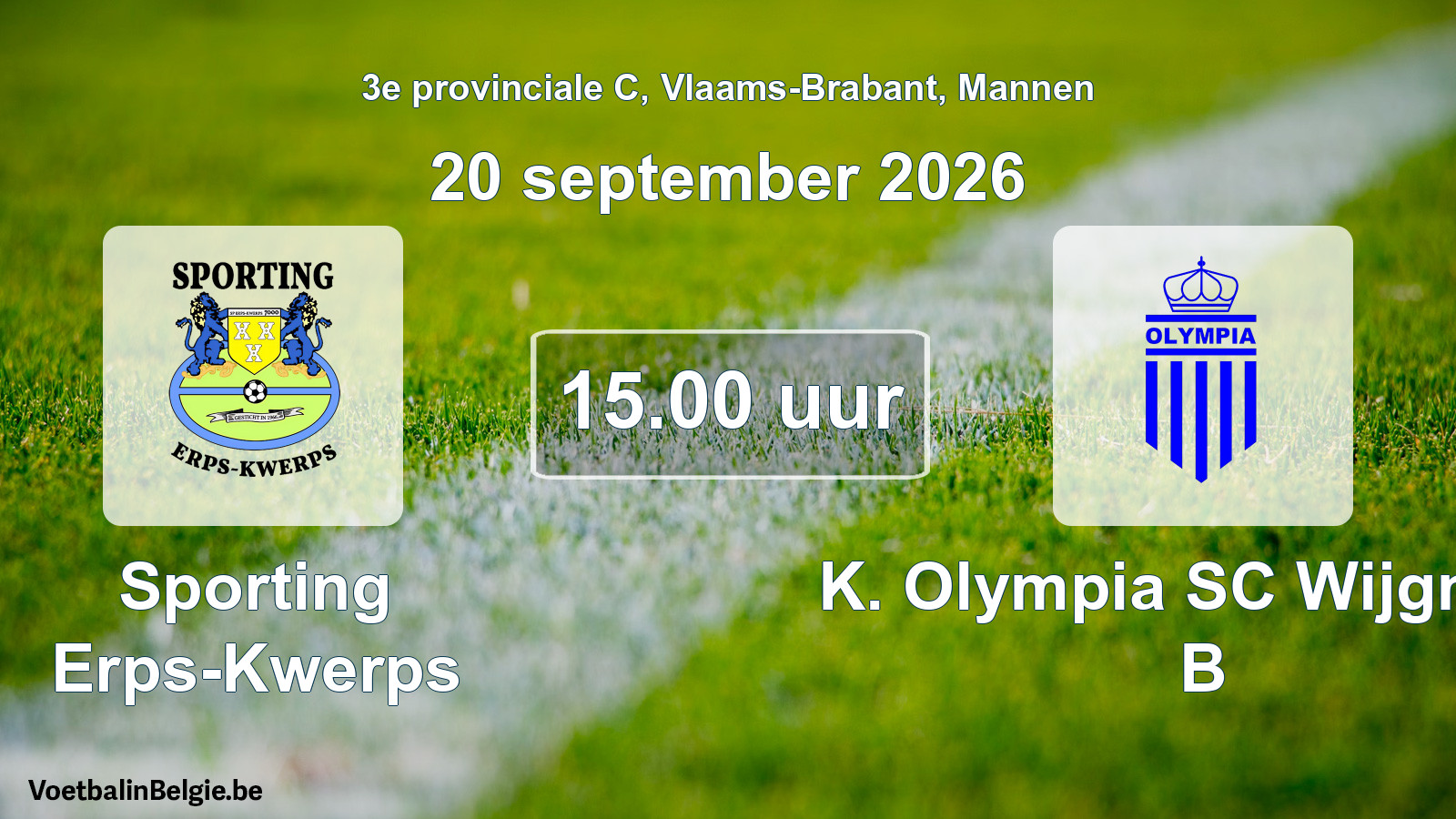 Geplantes Spiel männer-Fußball: Sporting Erps-Kwerps - K. Olympia SC Wijgmaal B (20 September 2026)
