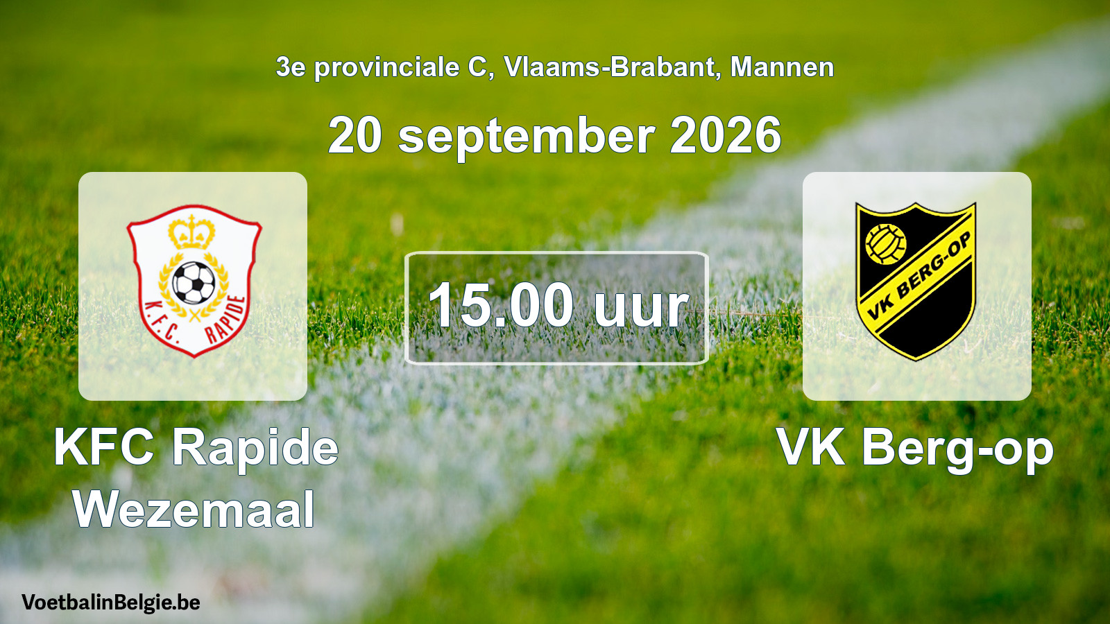 Geplande wedstrijd mannenvoetbal: KFC Rapide Wezemaal - VK Berg-op (20 september 2026)