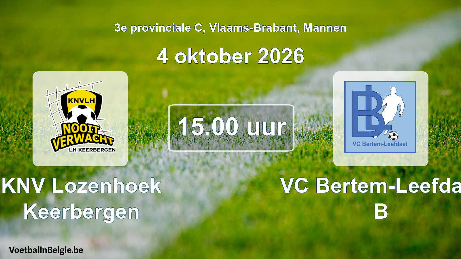 Scheduled match men football: KNV Lozenhoek Keerbergen - VC Bertem-Leefdaal B (4 October 2026)