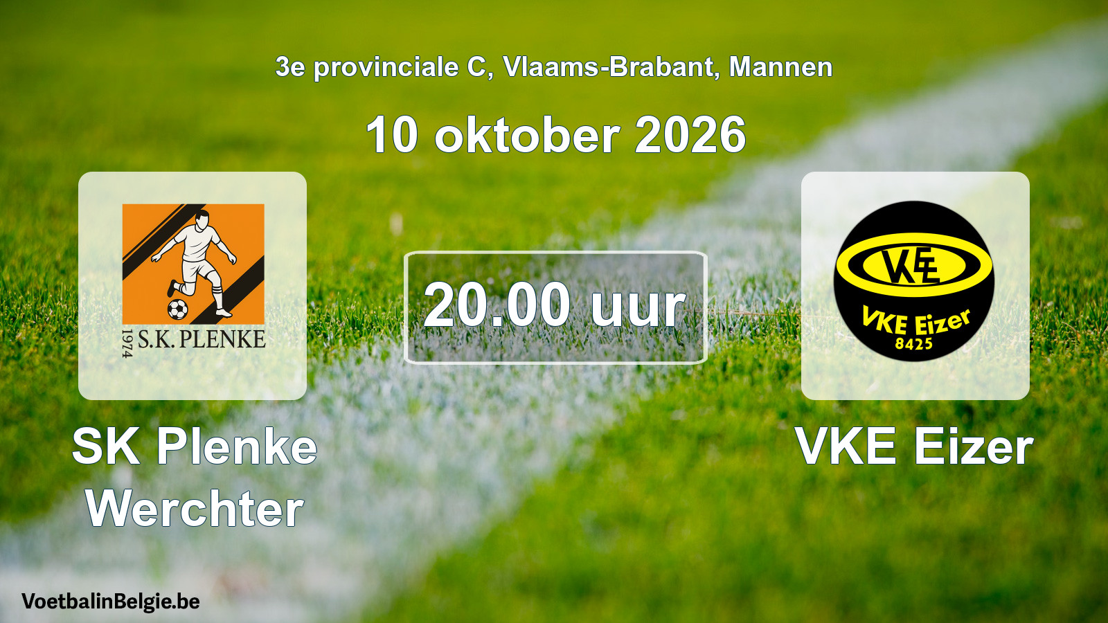 Geplande wedstrijd mannenvoetbal: SK Plenke Werchter - VKE Eizer (10 oktober 2026)