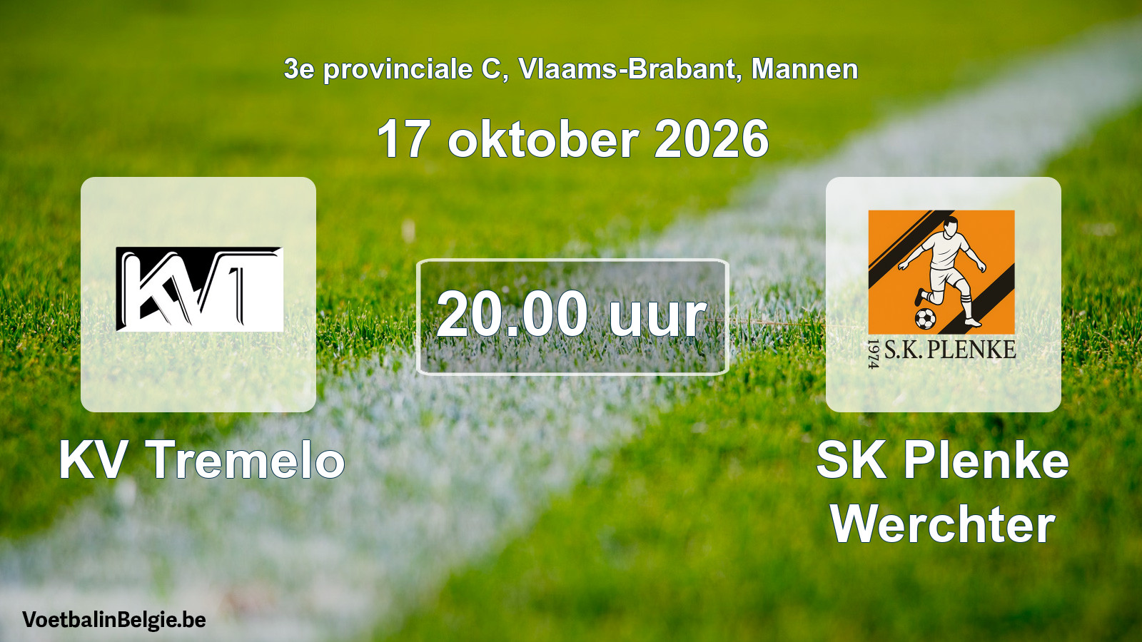 Geplantes Spiel männer-Fußball: KV Tremelo - SK Plenke Werchter (17 Oktober 2026)