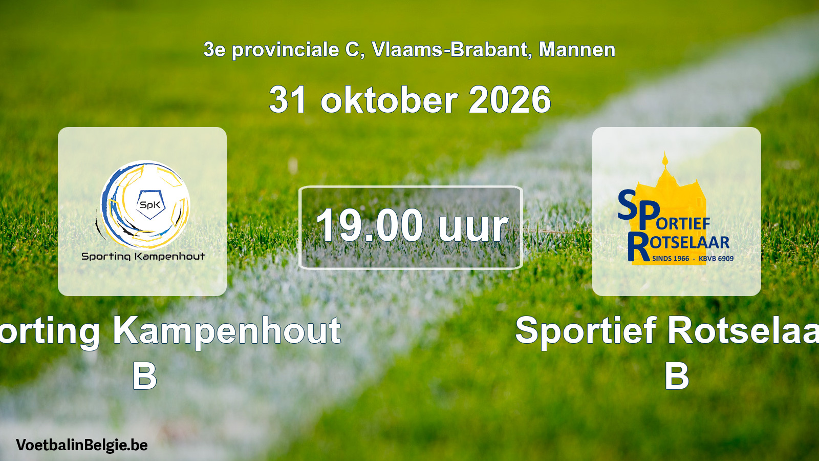 Geplande wedstrijd mannenvoetbal: Sporting Kampenhout B - Sportief Rotselaar B (31 oktober 2026)