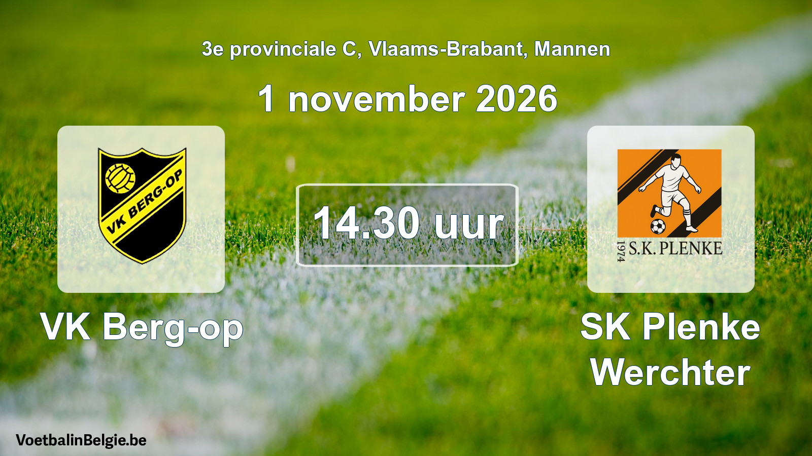 Geplande wedstrijd mannenvoetbal: VK Berg-op - SK Plenke Werchter (1 november 2026)