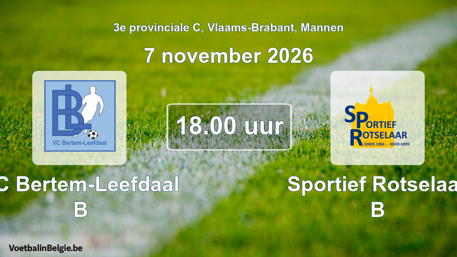Scheduled match men football: VC Bertem-Leefdaal B - Sportief Rotselaar B (7 November 2026)