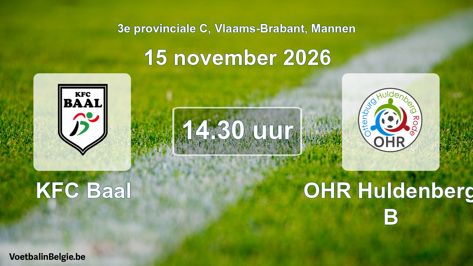 Geplande wedstrijd mannenvoetbal: KFC Baal - OHR Huldenberg B (15 november 2026)