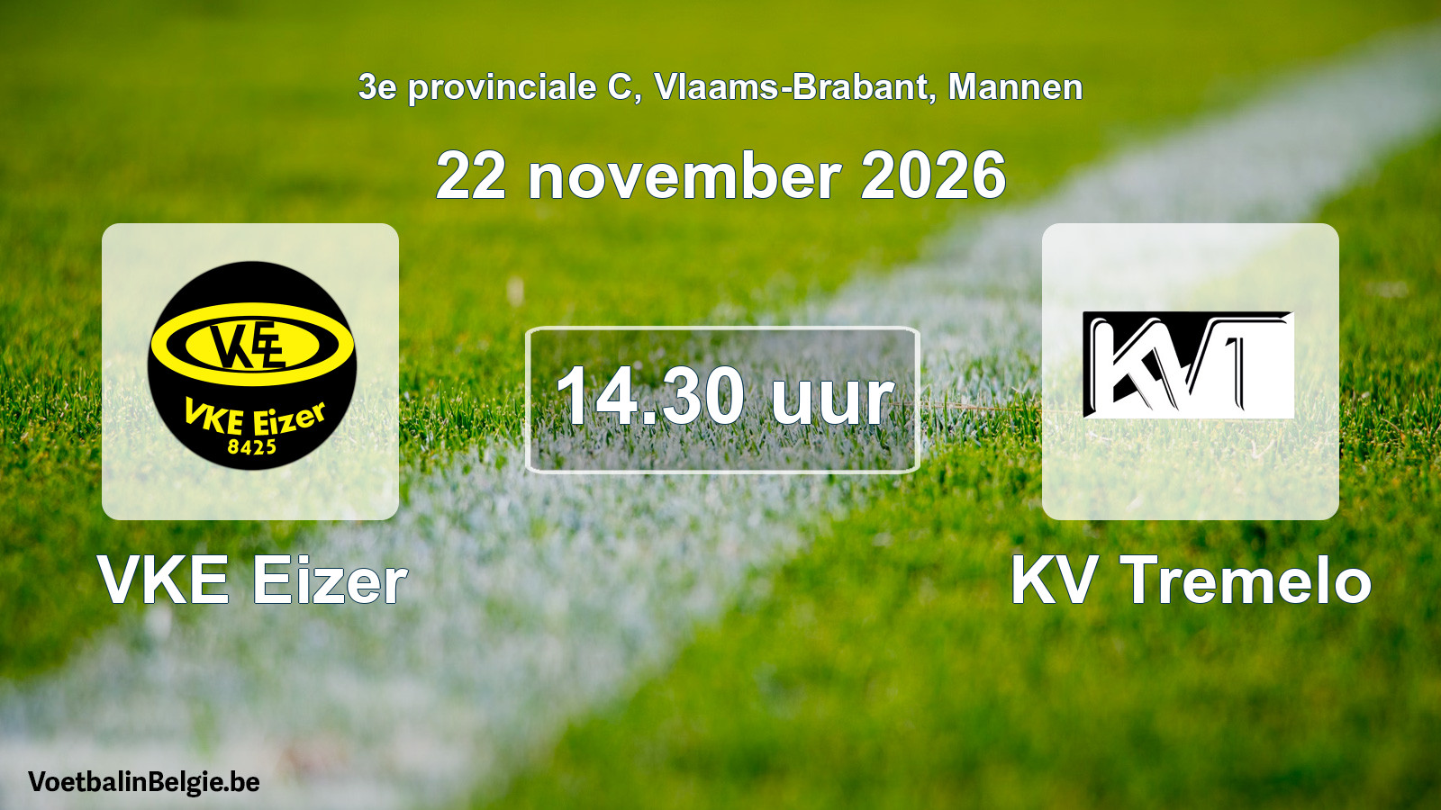 Geplande wedstrijd mannenvoetbal: VKE Eizer - KV Tremelo (22 november 2026)