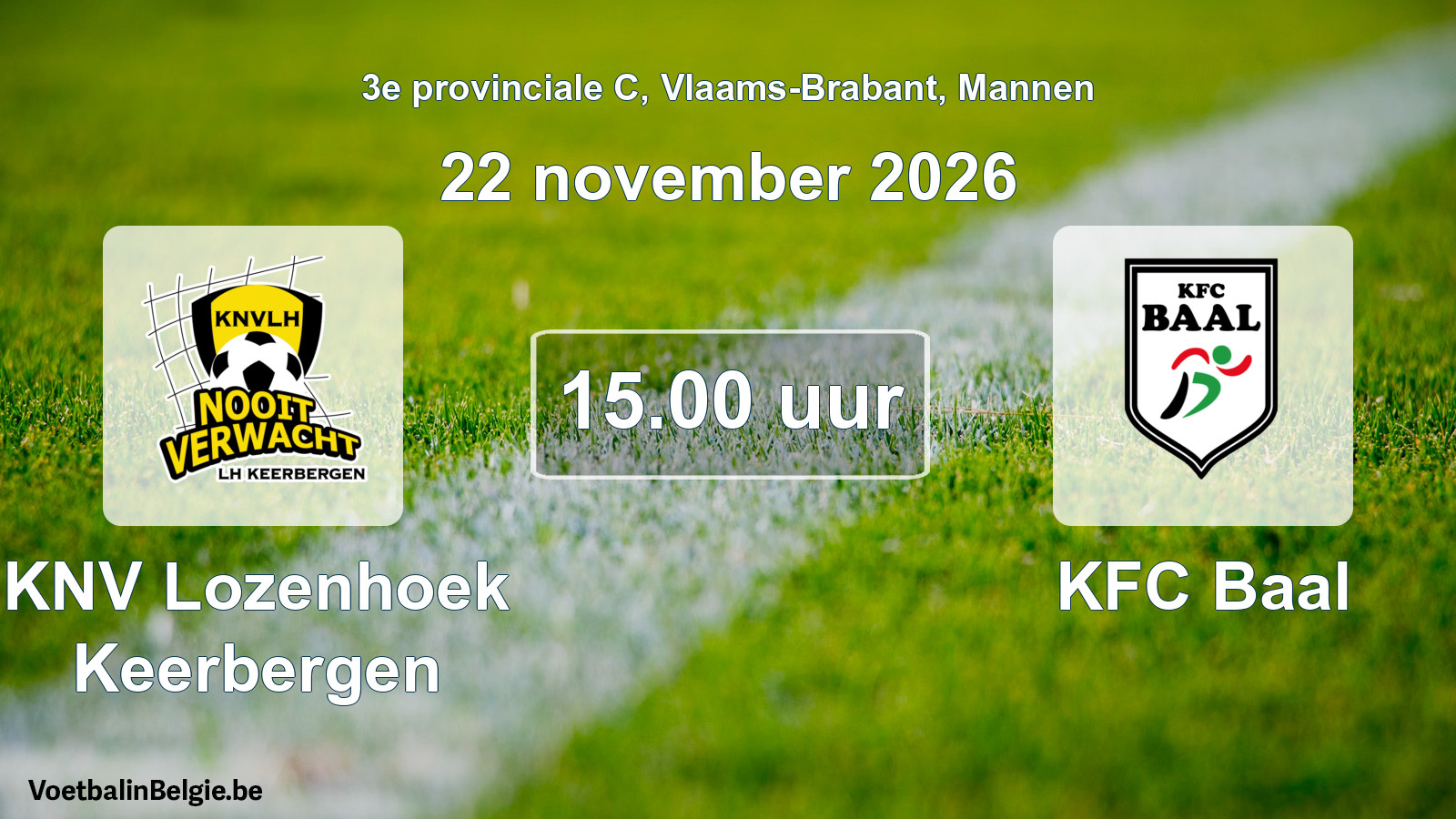 Geplande wedstrijd mannenvoetbal: KNV Lozenhoek Keerbergen - KFC Baal (22 november 2026)