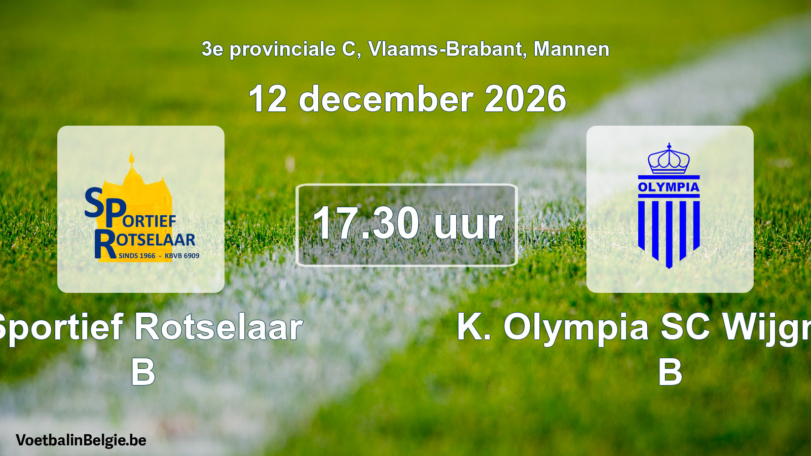 Geplande wedstrijd mannenvoetbal: Sportief Rotselaar B - K. Olympia SC Wijgmaal B (12 december 2026)