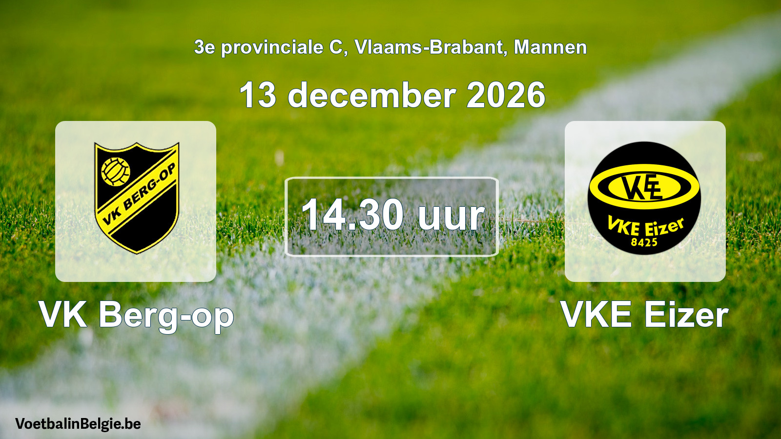 Geplande wedstrijd mannenvoetbal: VK Berg-op - VKE Eizer (13 december 2026)