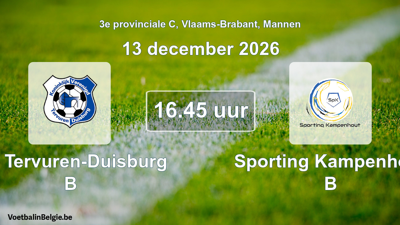Scheduled match men football: KV Tervuren-Duisburg B - Sporting Kampenhout B (13 December 2026)