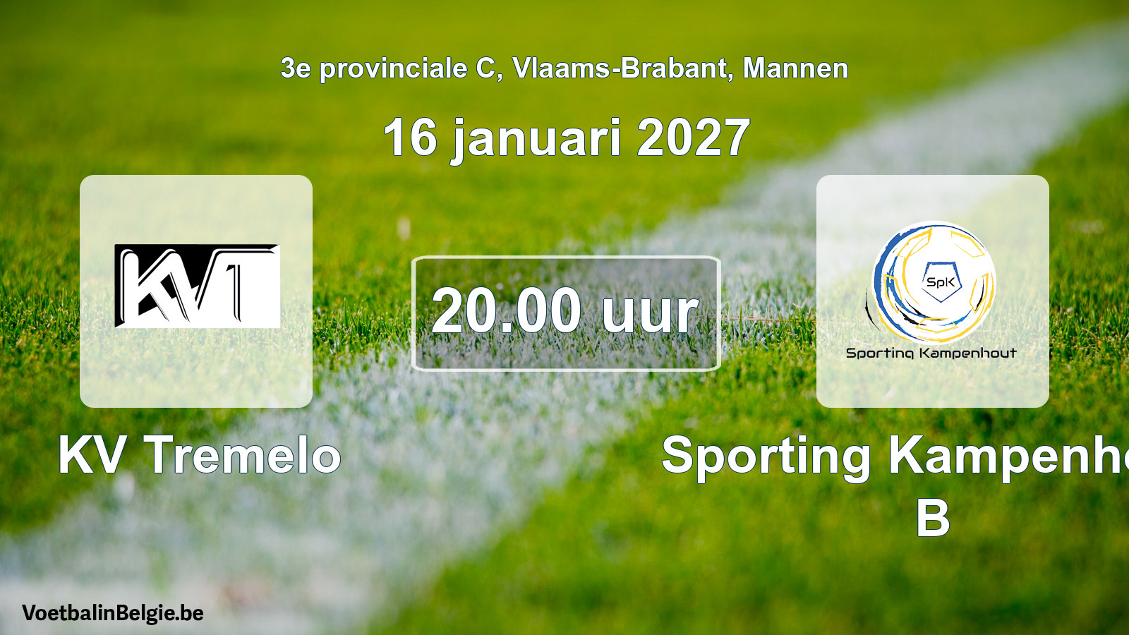 Geplande wedstrijd mannenvoetbal: KV Tremelo - Sporting Kampenhout B (16 januari 2027)
