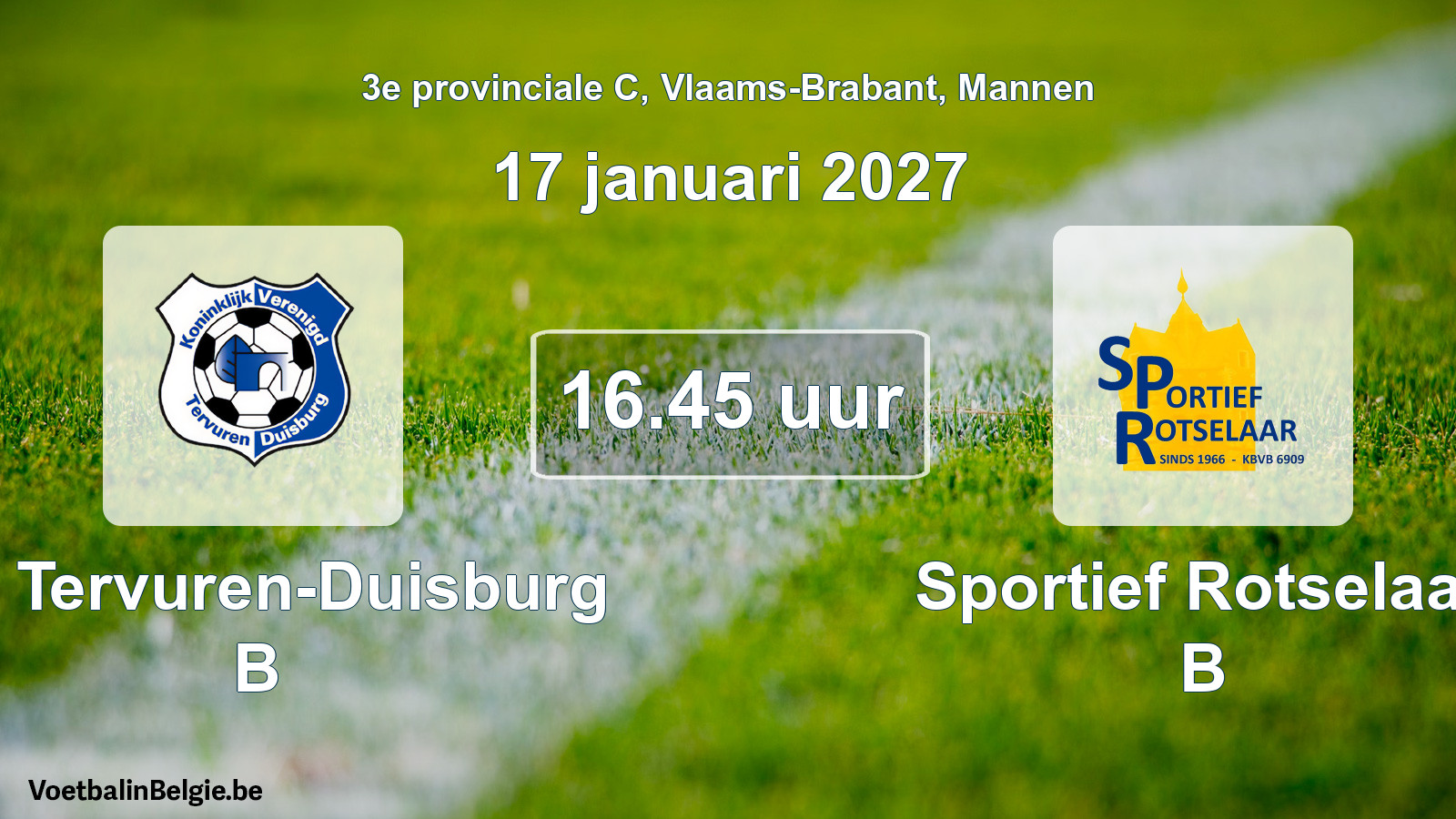 Scheduled match men football: KV Tervuren-Duisburg B - Sportief Rotselaar B (17 January 2027)