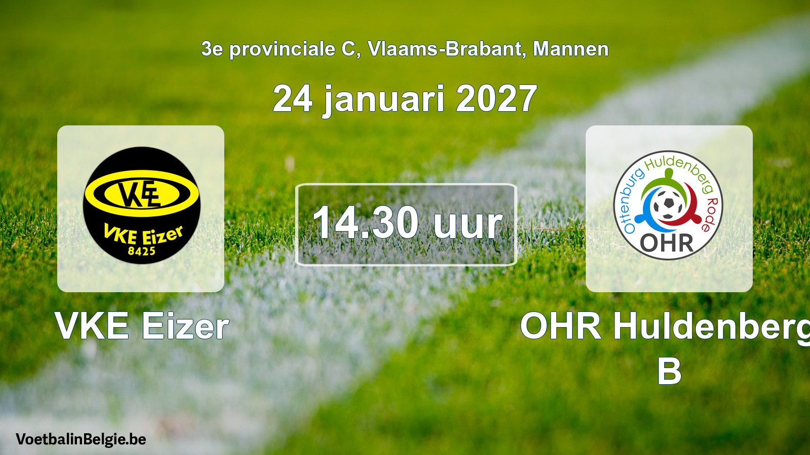 Geplande wedstrijd mannenvoetbal: VKE Eizer - OHR Huldenberg B (24 januari 2027)