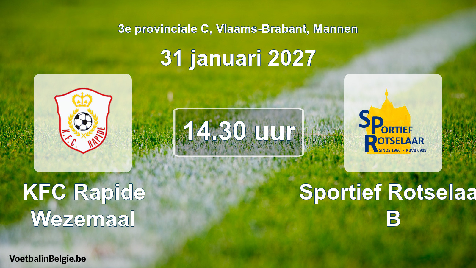 Geplande wedstrijd mannenvoetbal: KFC Rapide Wezemaal - Sportief Rotselaar B (31 januari 2027)