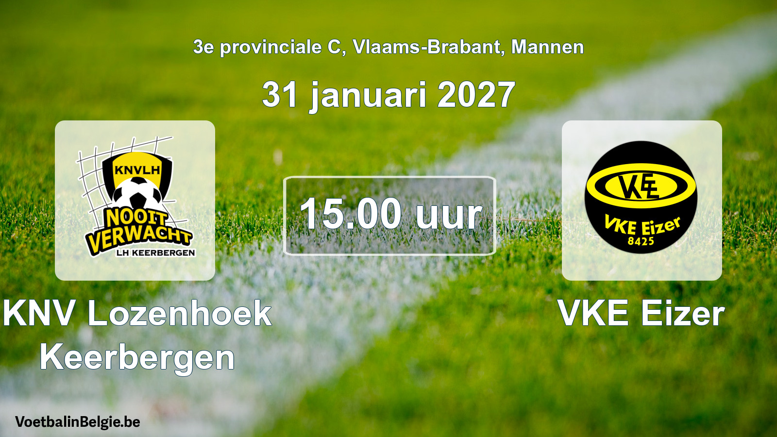Geplande wedstrijd mannenvoetbal: KNV Lozenhoek Keerbergen - VKE Eizer (31 januari 2027)