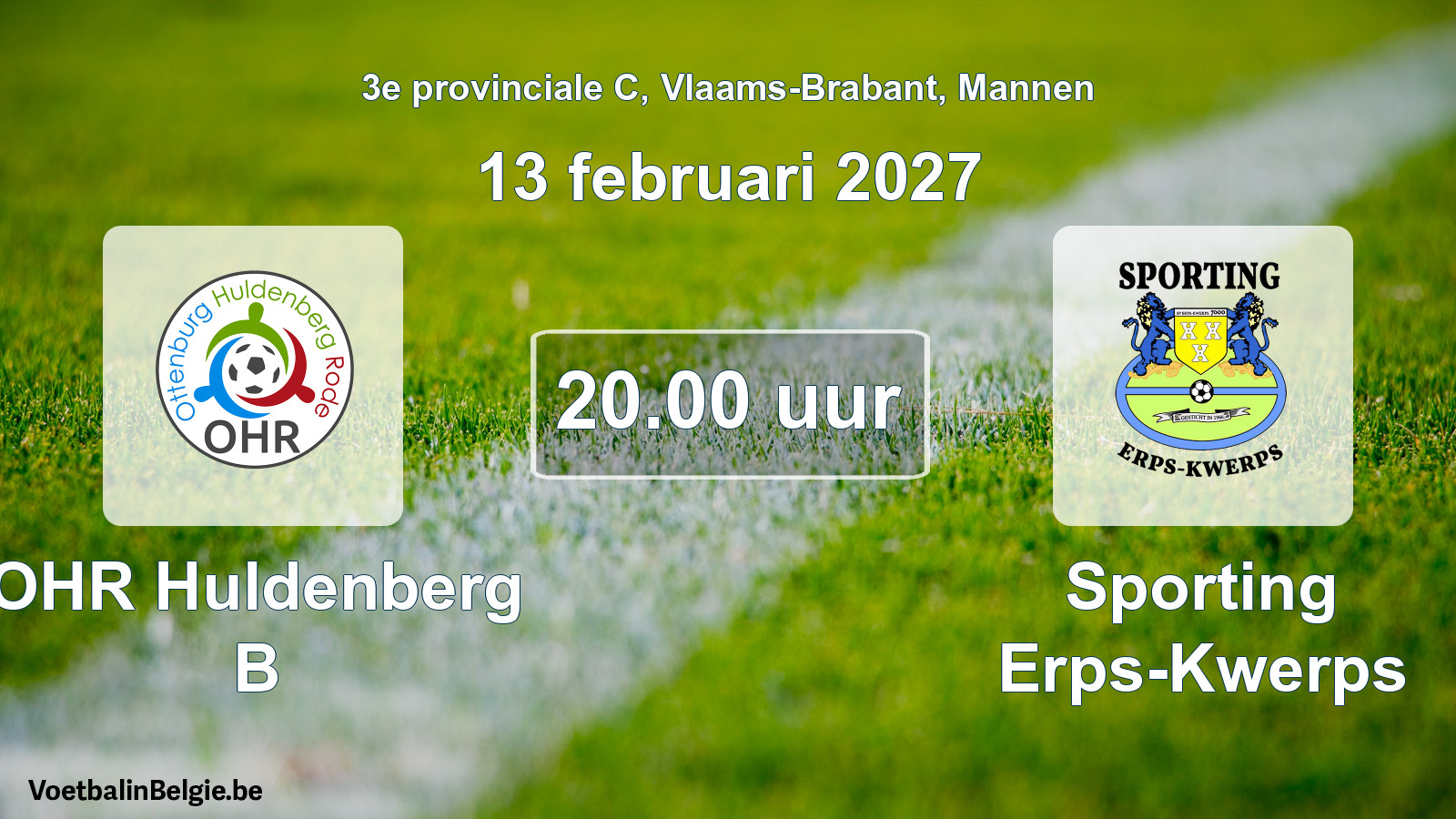 Geplande wedstrijd mannenvoetbal: OHR Huldenberg B - Sporting Erps-Kwerps (13 februari 2027)