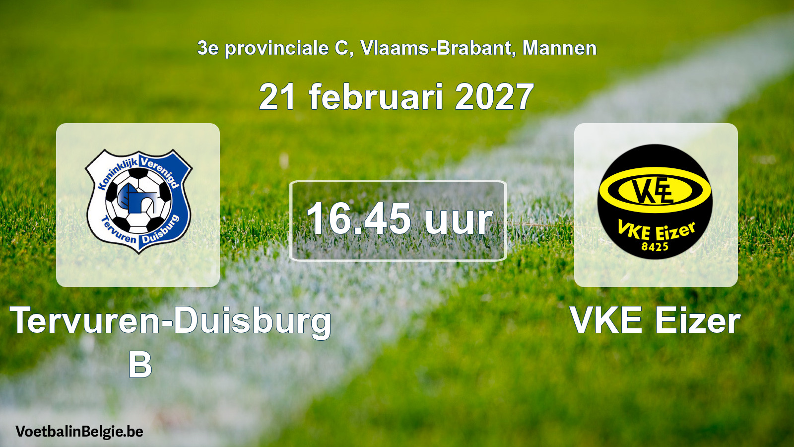 Geplande wedstrijd mannenvoetbal: KV Tervuren-Duisburg B - VKE Eizer (21 februari 2027)
