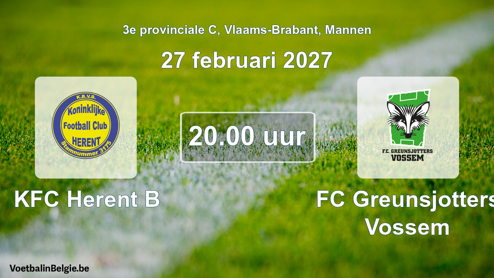 Geplande wedstrijd mannenvoetbal: KFC Herent B - FC Greunsjotters Vossem (27 februari 2027)